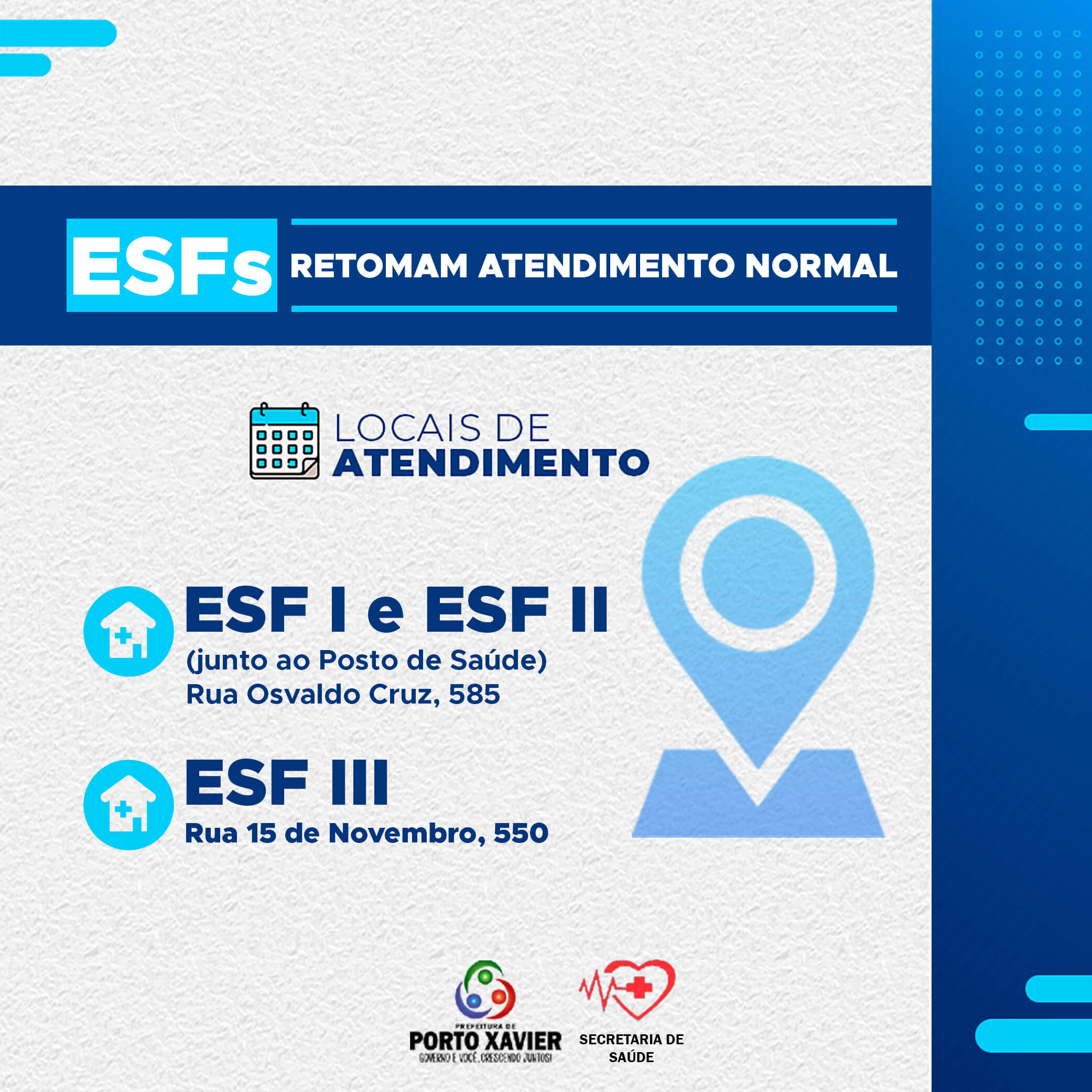 ESFs VOLTARÃO AO ATENDIMENTO NORMAL EM PORTO XAVIER
